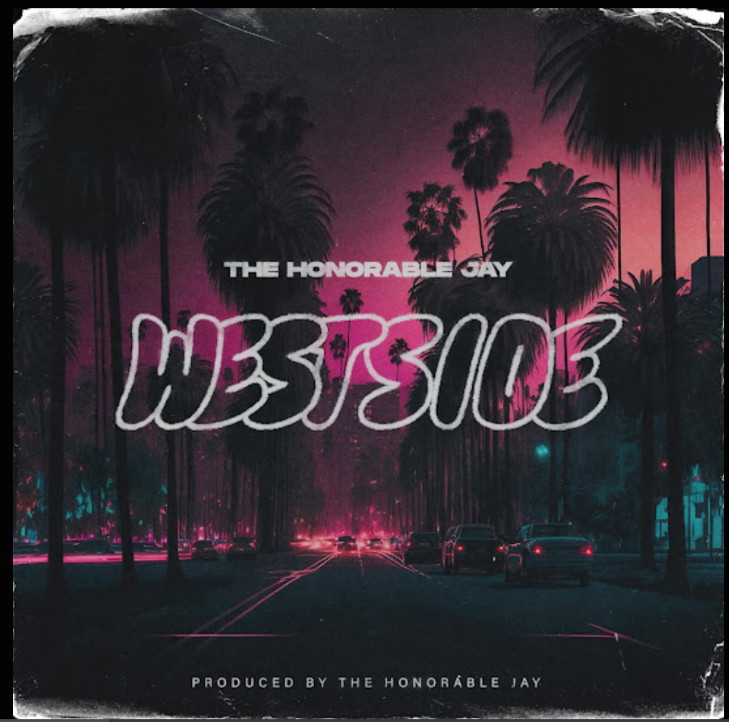 Westside’ by TheHonorableJay seems to draw inspiration from conversations